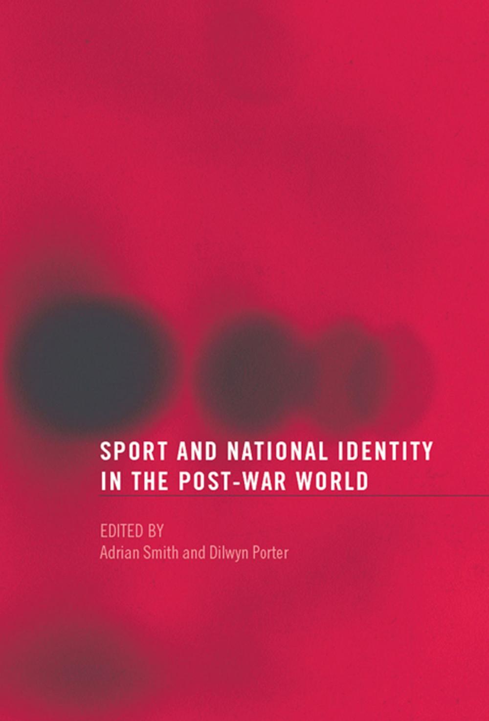 Big bigCover of Sport and National Identity in the Post-War World