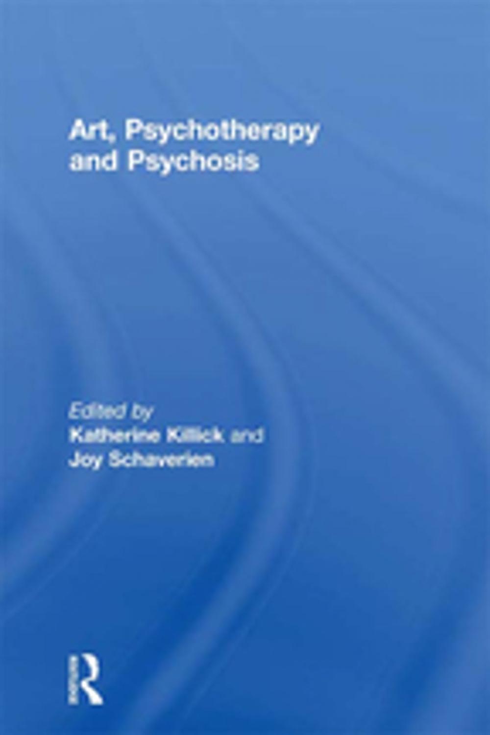 Big bigCover of Art, Psychotherapy and Psychosis