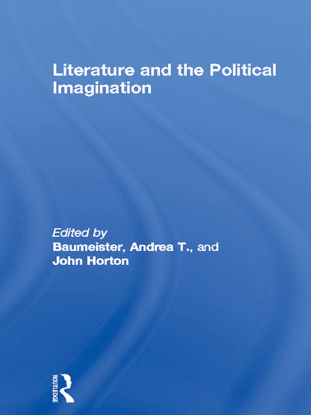 Big bigCover of Literature and the Political Imagination