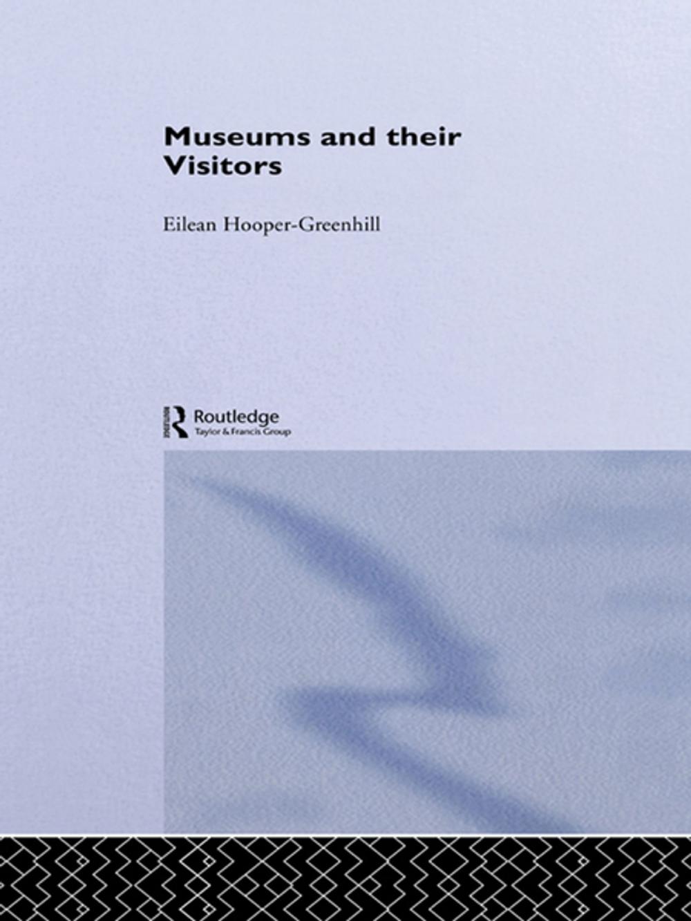 Big bigCover of Museums and Their Visitors