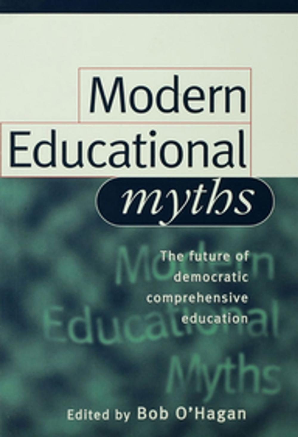 Big bigCover of Modern Educational Myths