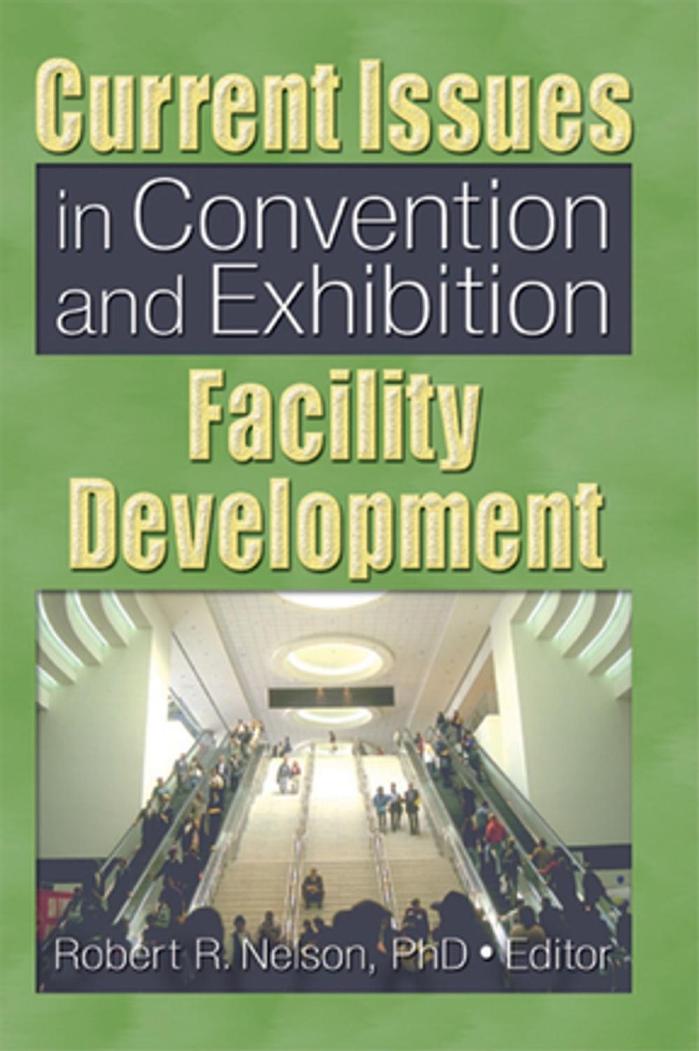 Big bigCover of Current Issues in Convention and Exhibition Facility Development