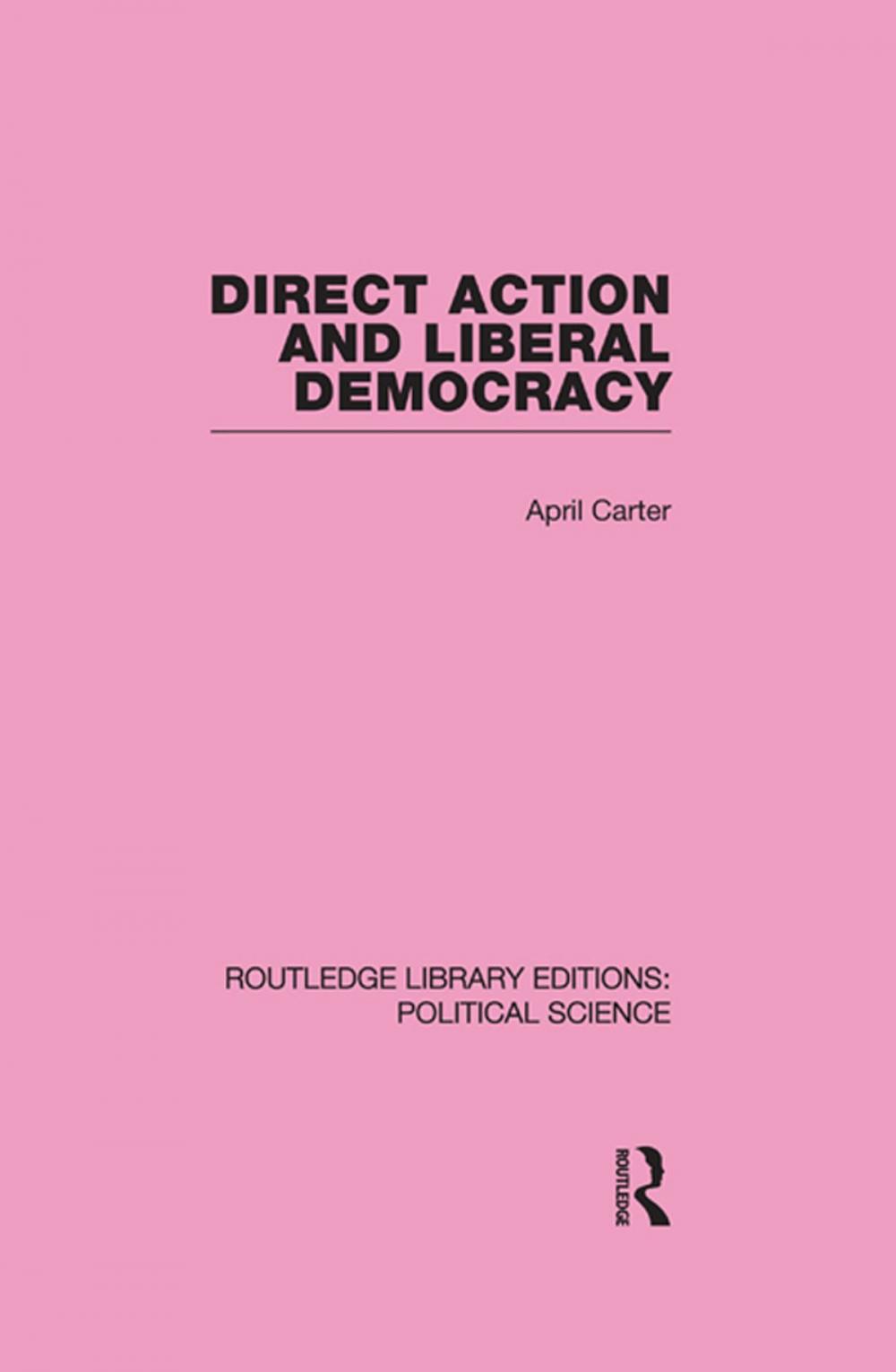 Big bigCover of Direct Action and Liberal Democracy