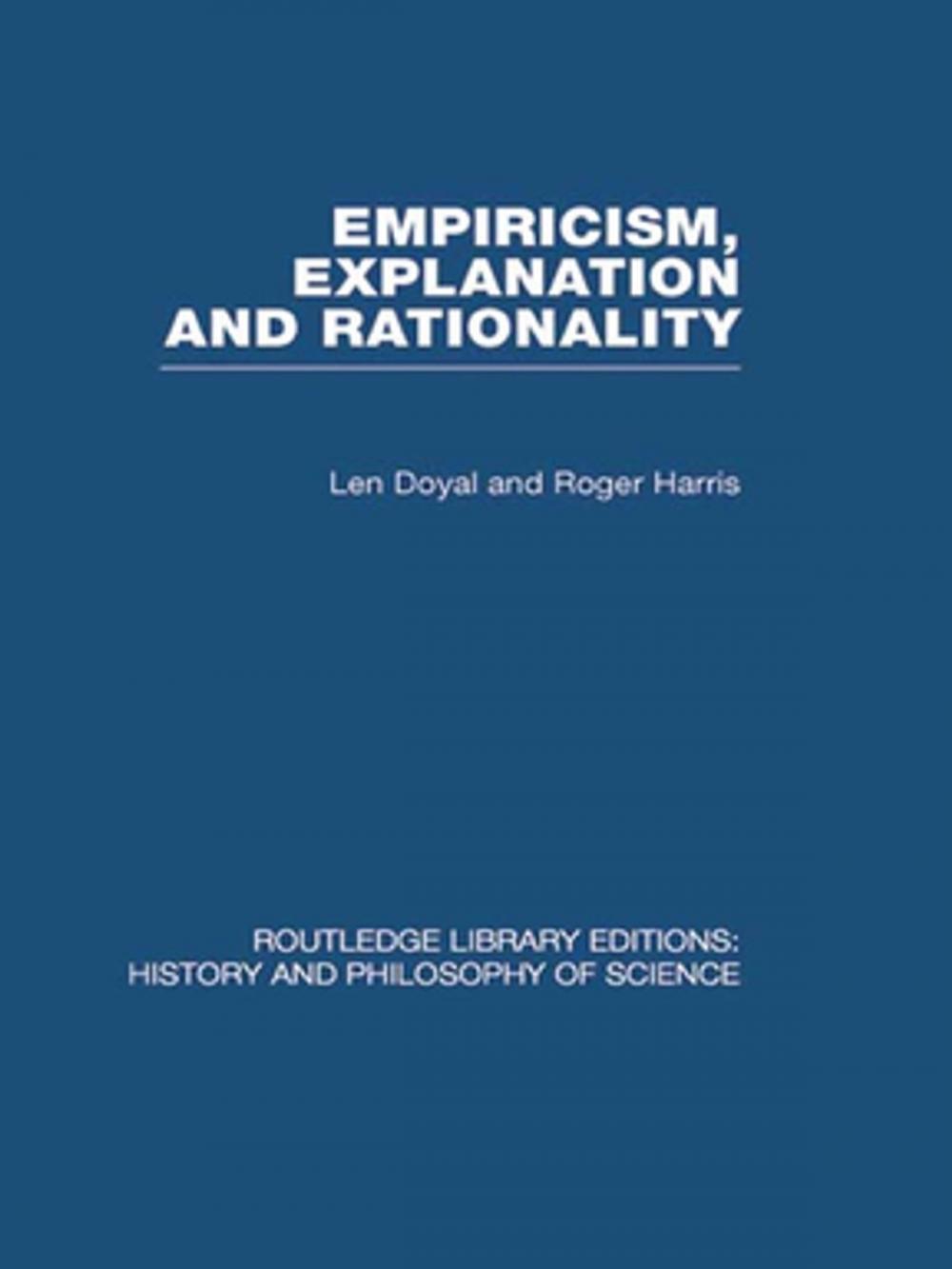 Big bigCover of Empiricism, Explanation and Rationality