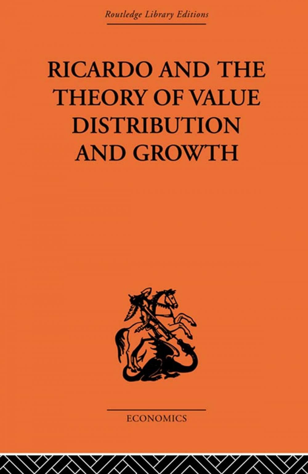 Big bigCover of Ricardo and the Theory of Value Distribution and Growth