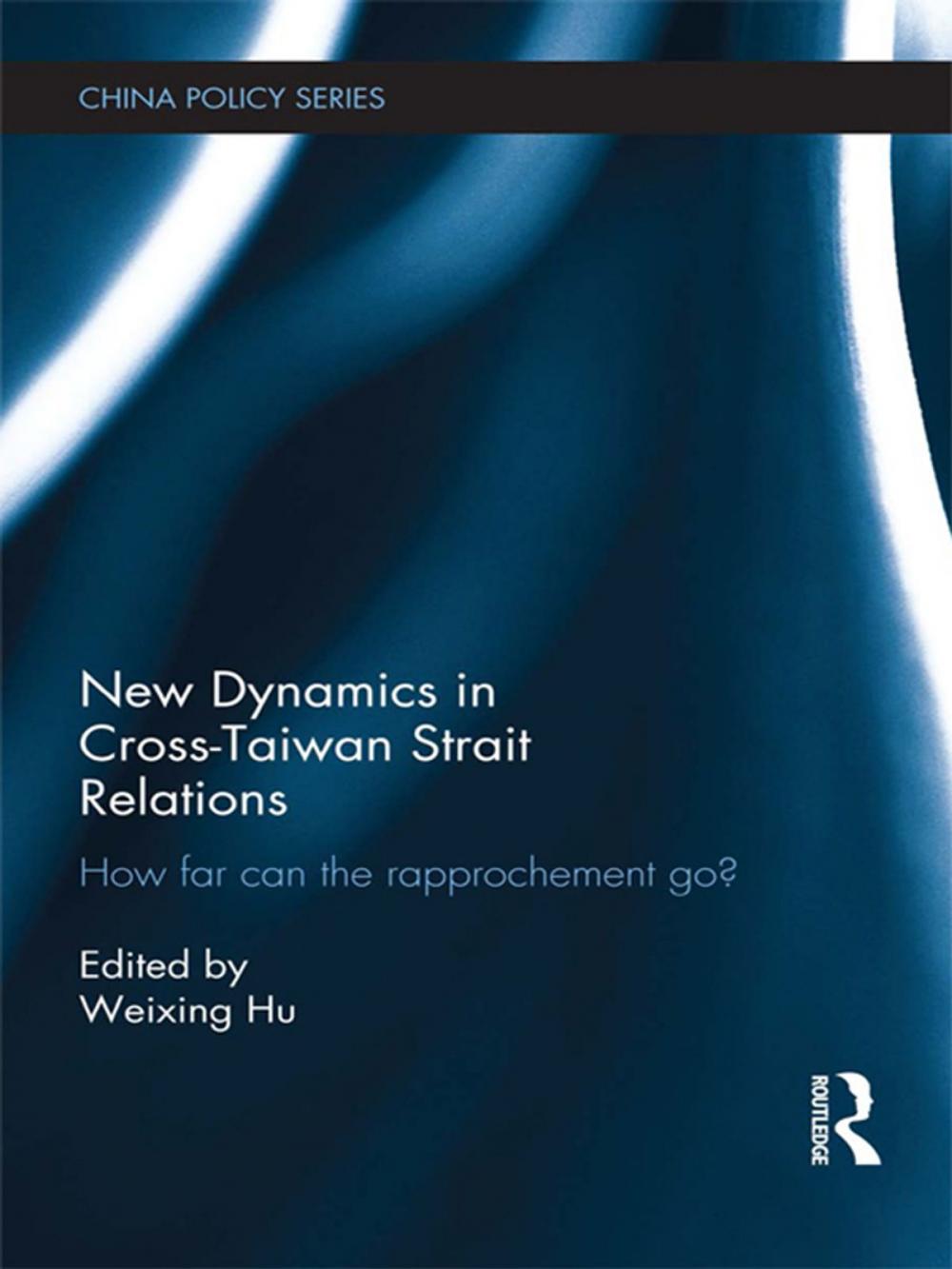 Big bigCover of New Dynamics in Cross-Taiwan Strait Relations