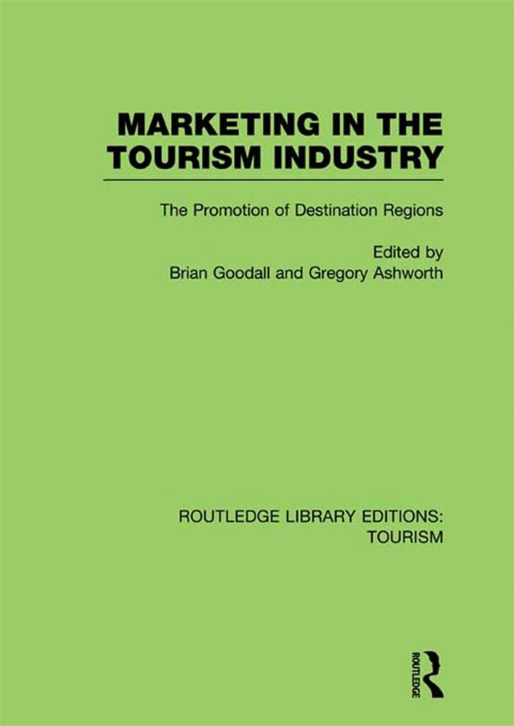 Big bigCover of Marketing in the Tourism Industry (RLE Tourism)