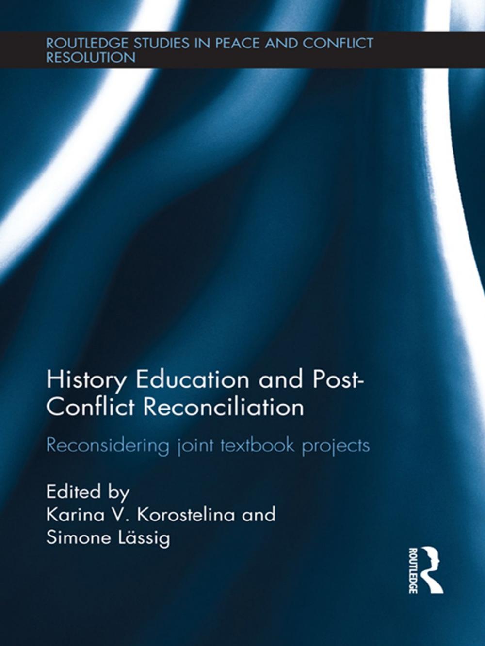 Big bigCover of History Education and Post-Conflict Reconciliation