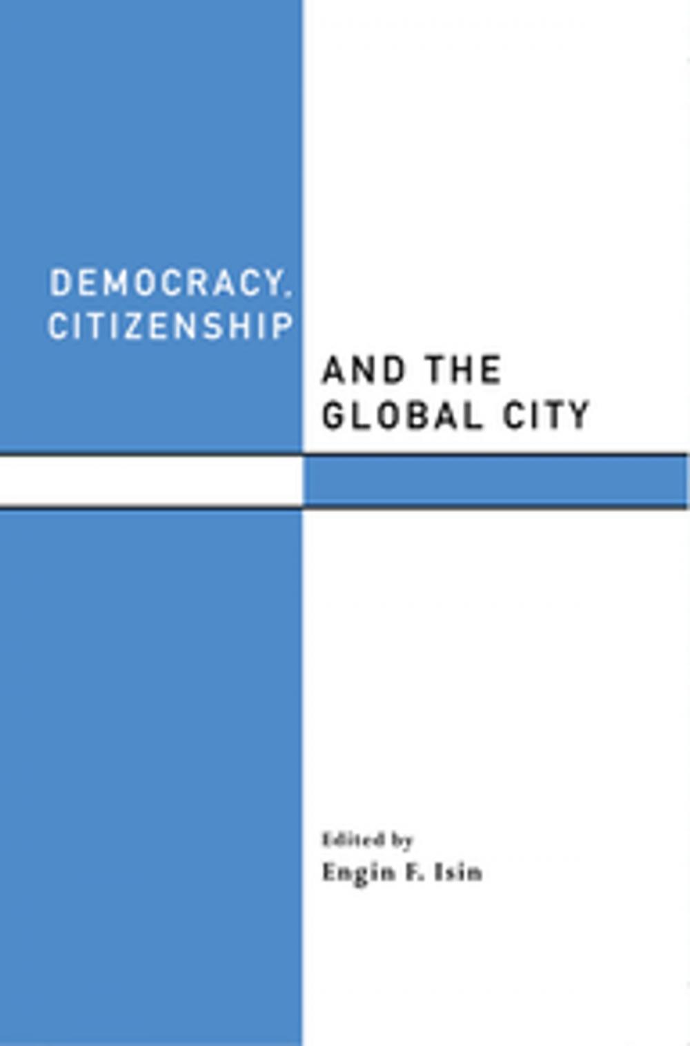 Big bigCover of Democracy, Citizenship and the Global City