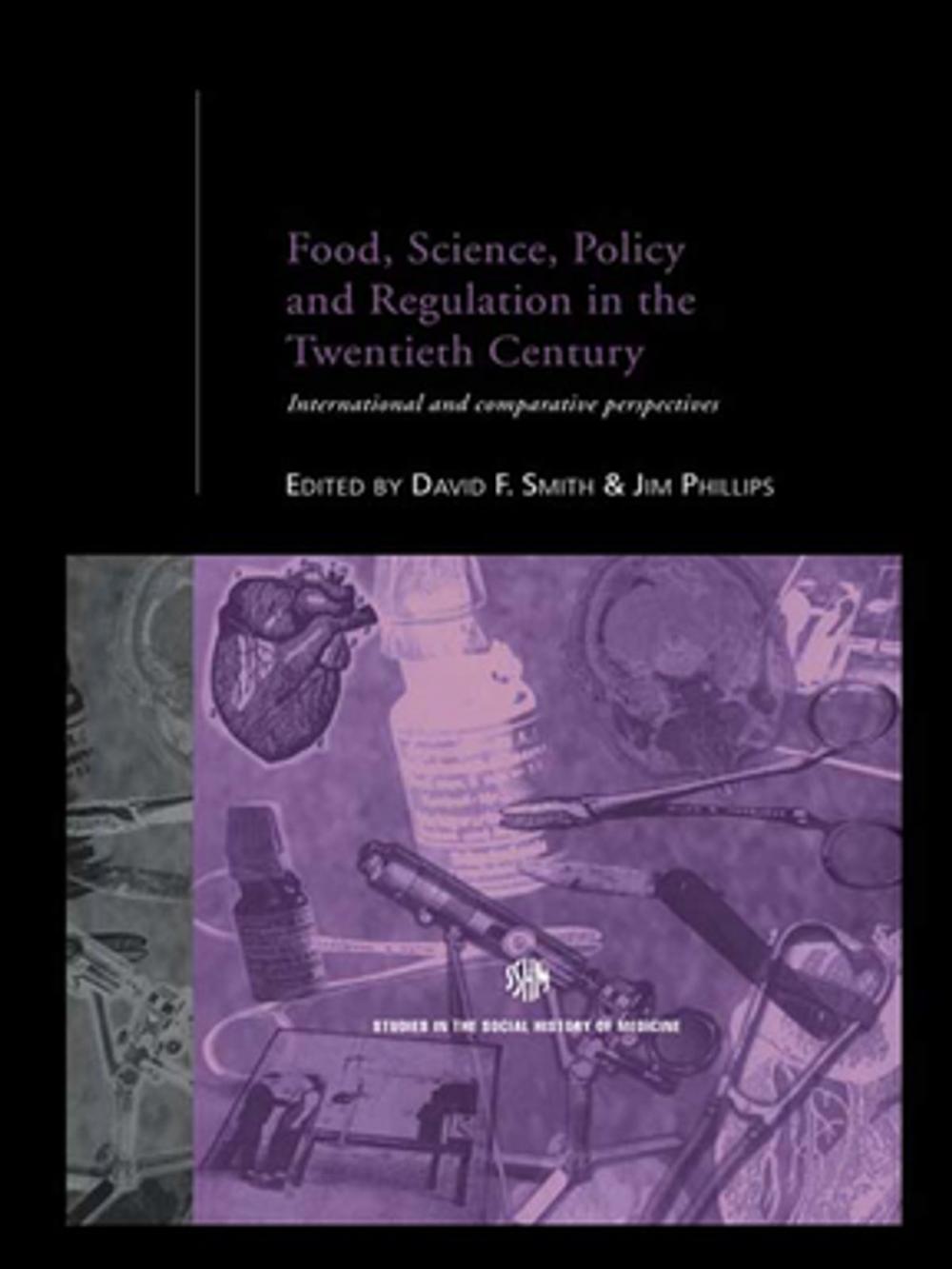 Big bigCover of Food, Science, Policy and Regulation in the Twentieth Century