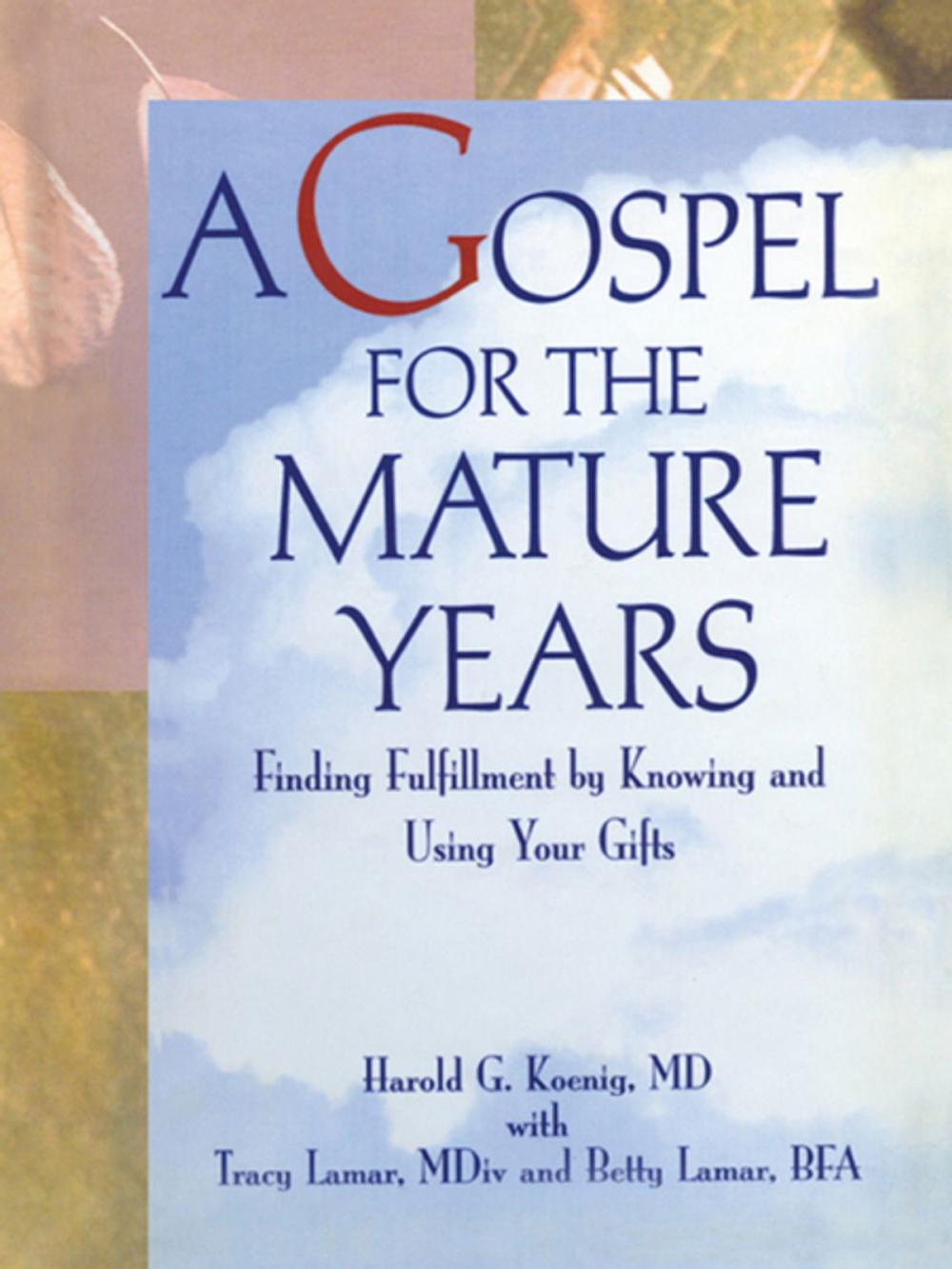 Big bigCover of A Gospel for the Mature Years