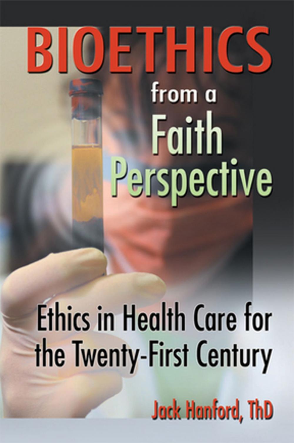 Big bigCover of Bioethics from a Faith Perspective