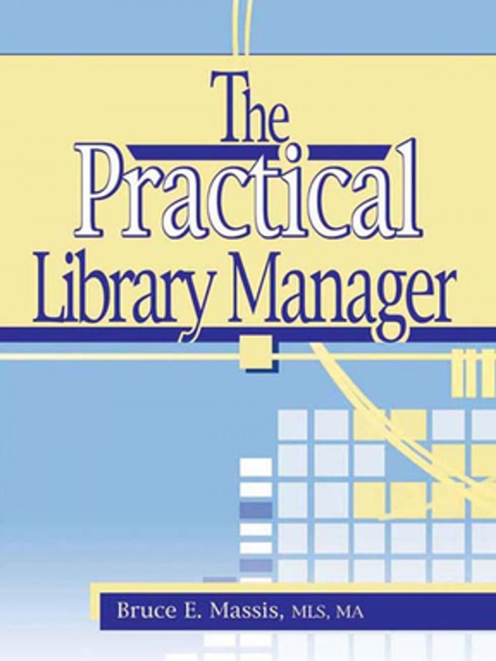 Big bigCover of The Practical Library Manager