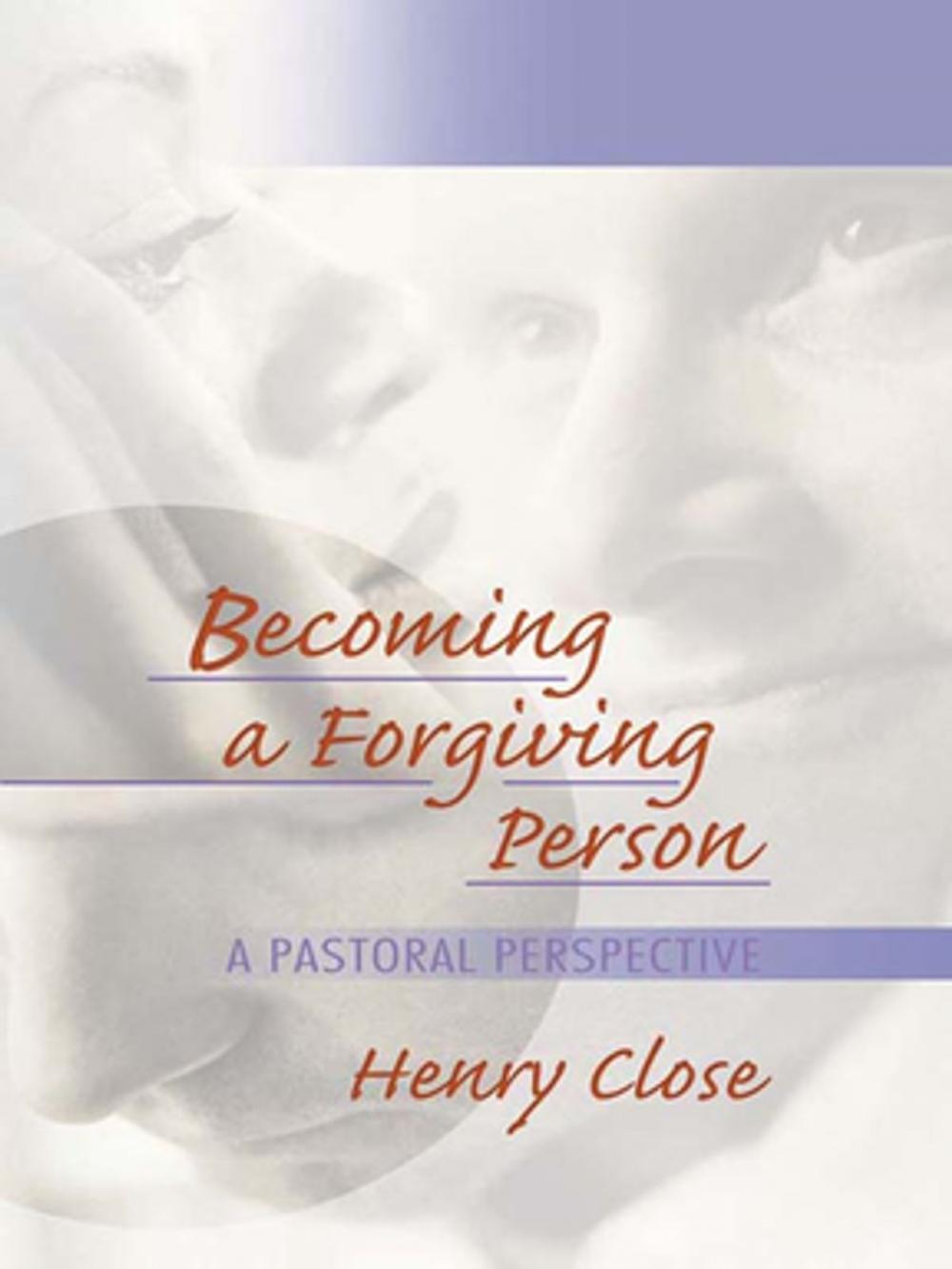 Big bigCover of Becoming a Forgiving Person