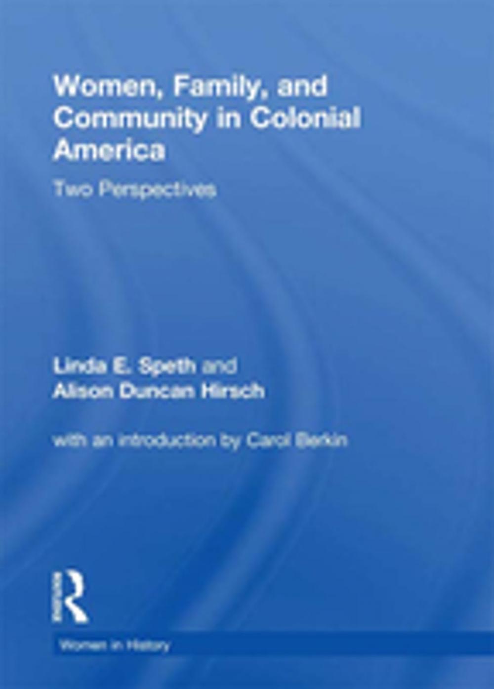 Big bigCover of Women, Family, and Community in Colonial America