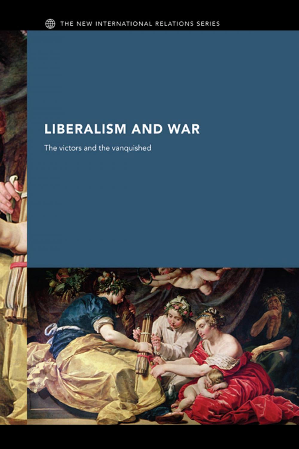 Big bigCover of Liberalism and War