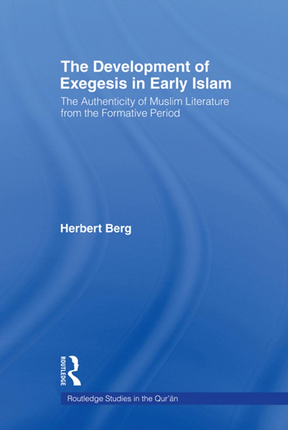 Big bigCover of The Development of Exegesis in Early Islam