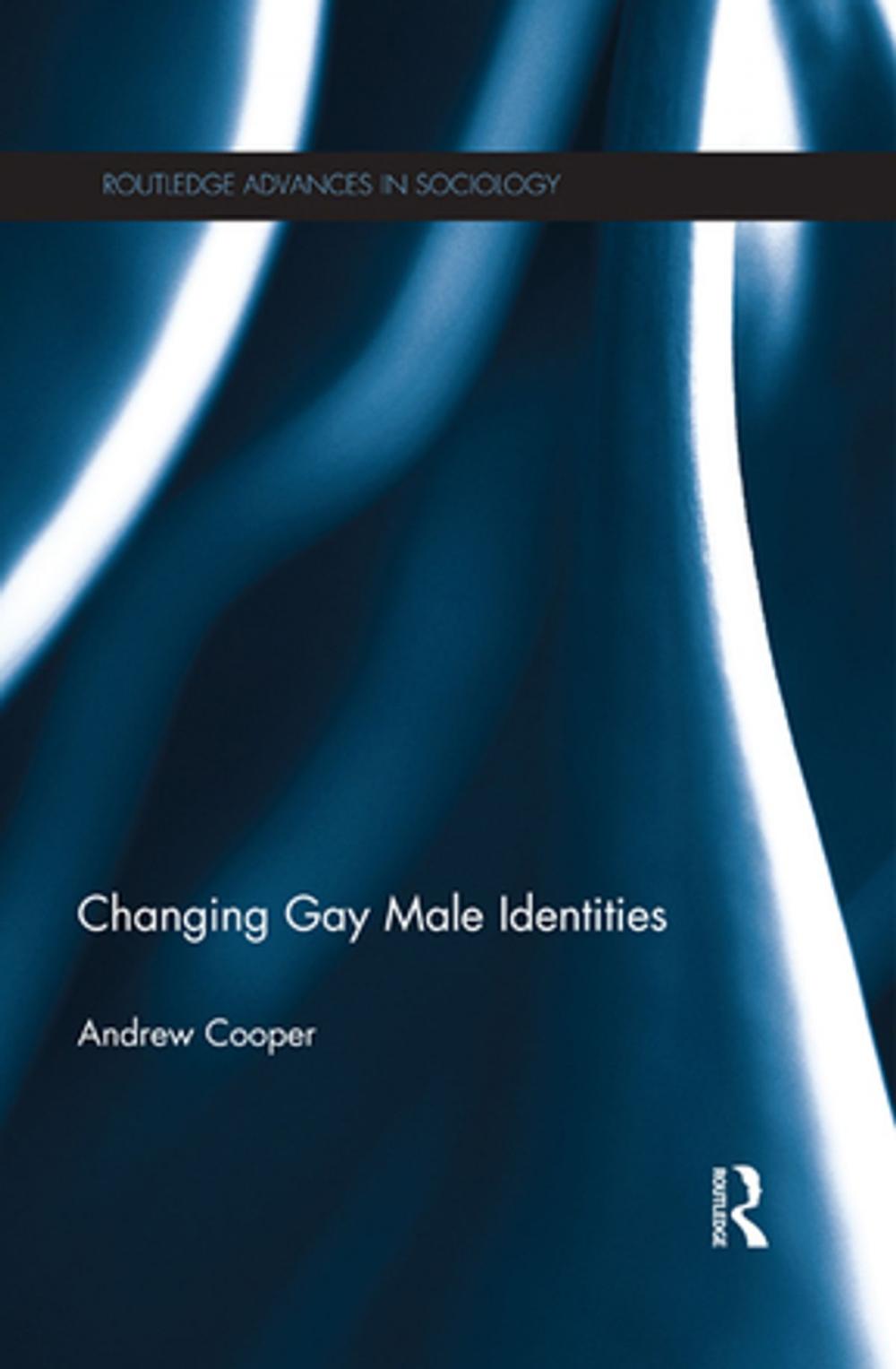 Big bigCover of Changing Gay Male Identities