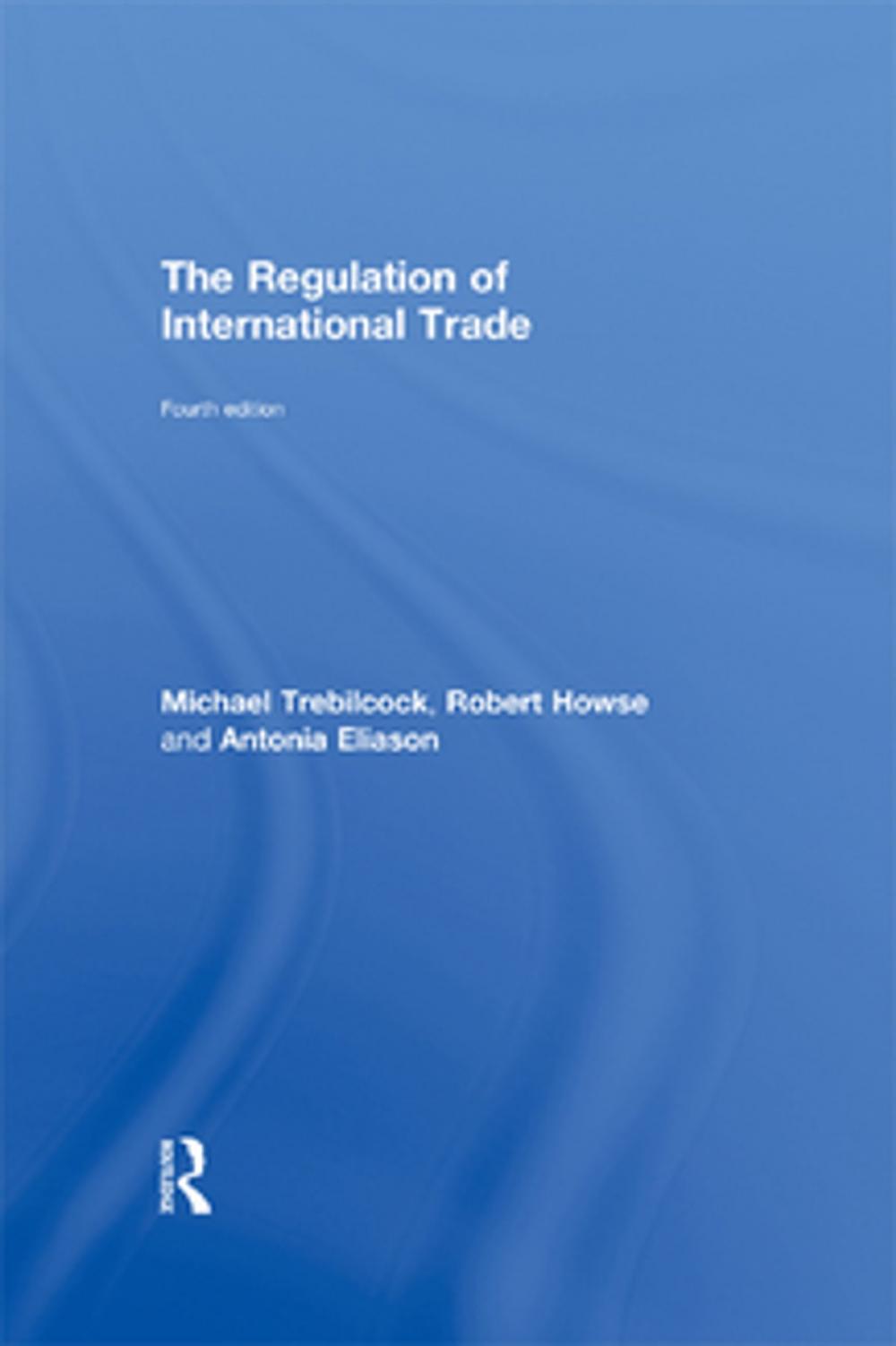 Big bigCover of The Regulation of International Trade