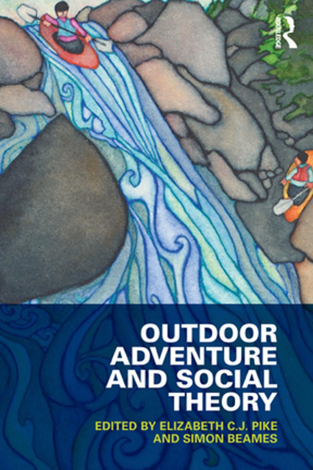 Big bigCover of Outdoor Adventure and Social Theory