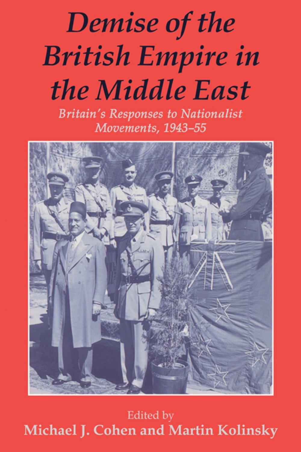Big bigCover of Demise of the British Empire in the Middle East