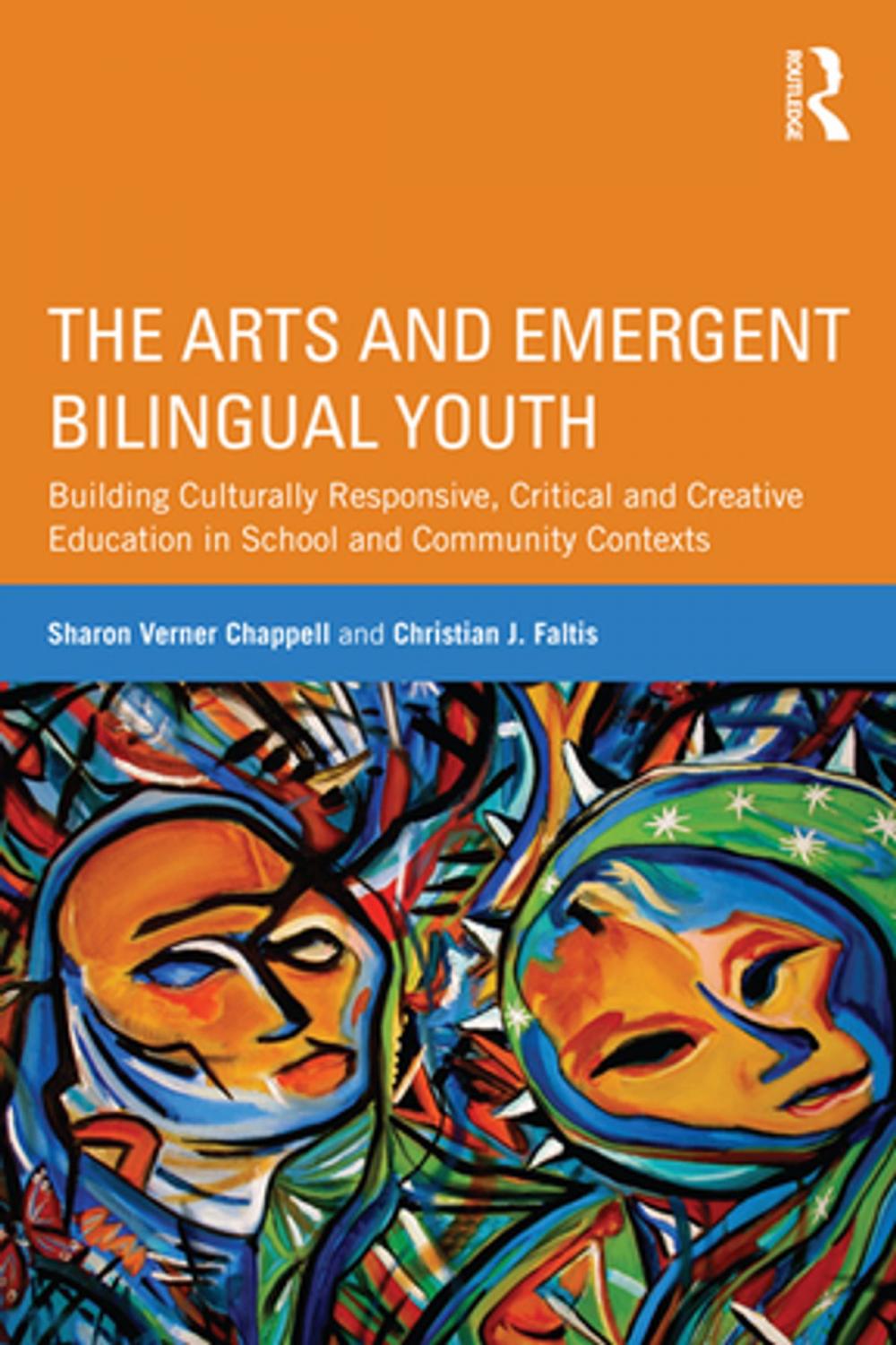 Big bigCover of The Arts and Emergent Bilingual Youth