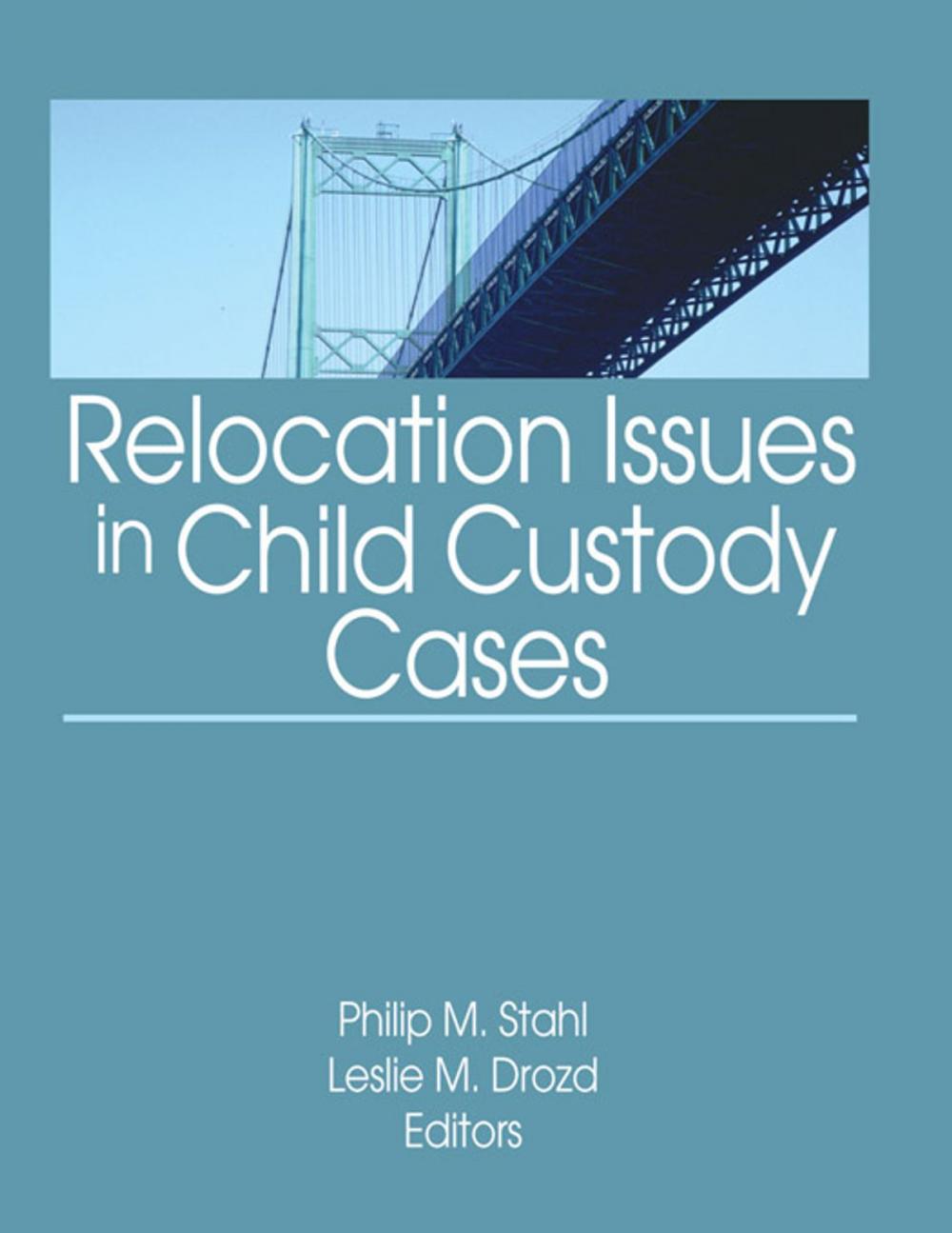 Big bigCover of Relocation Issues in Child Custody Cases