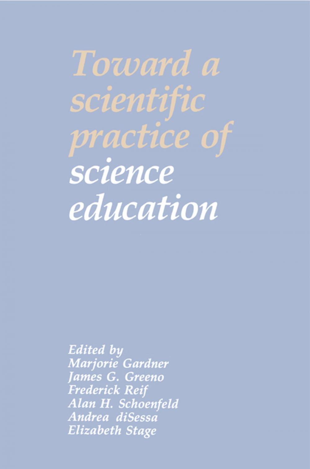 Big bigCover of Toward a Scientific Practice of Science Education