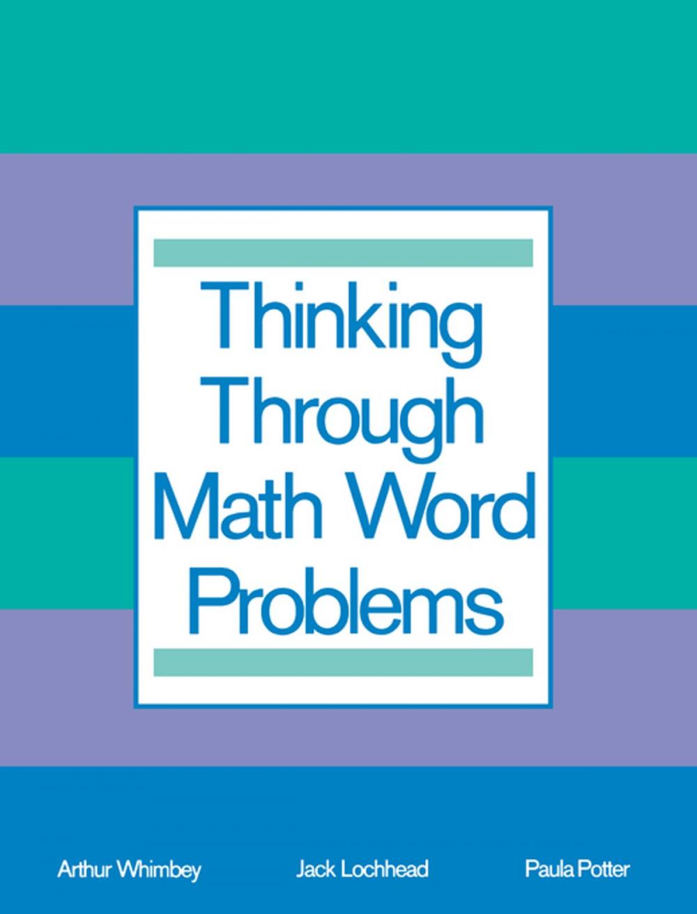 Big bigCover of Thinking Through Math Word Problems