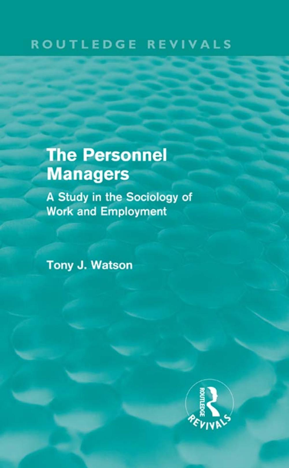 Big bigCover of The Personnel Managers (Routledge Revivals)