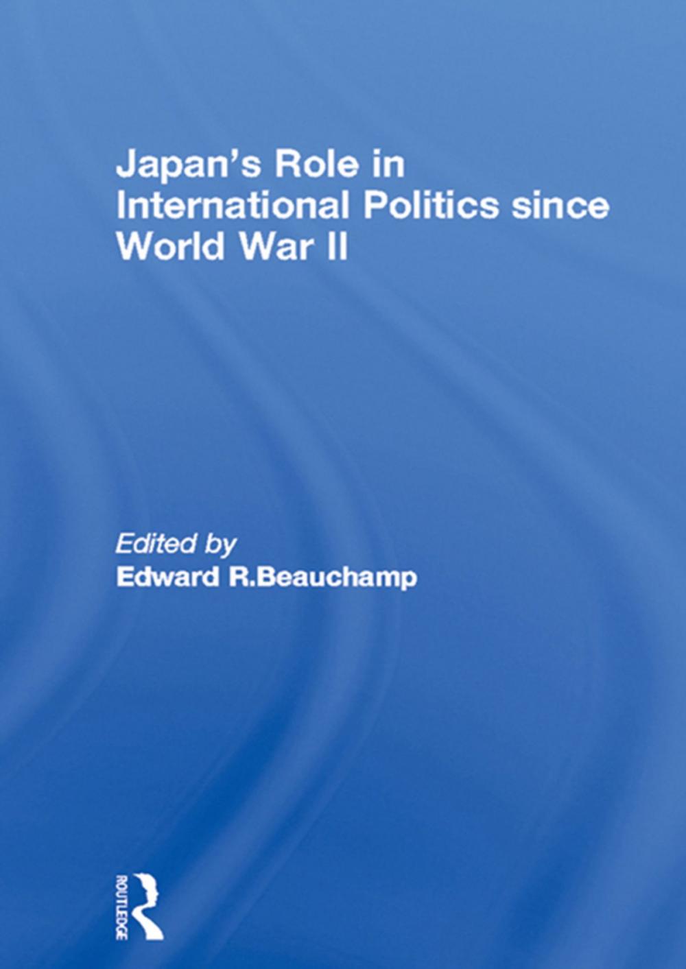 Big bigCover of Japan's Role in International Politics since World War II
