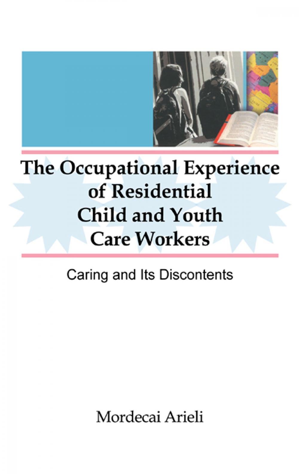 Big bigCover of The Occupational Experience of Residential Child and Youth Care Workers