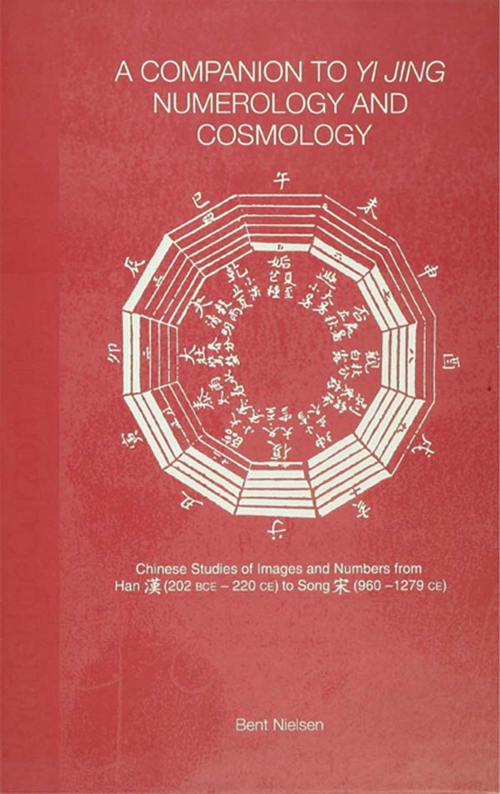 Big bigCover of A Companion to Yi jing Numerology and Cosmology