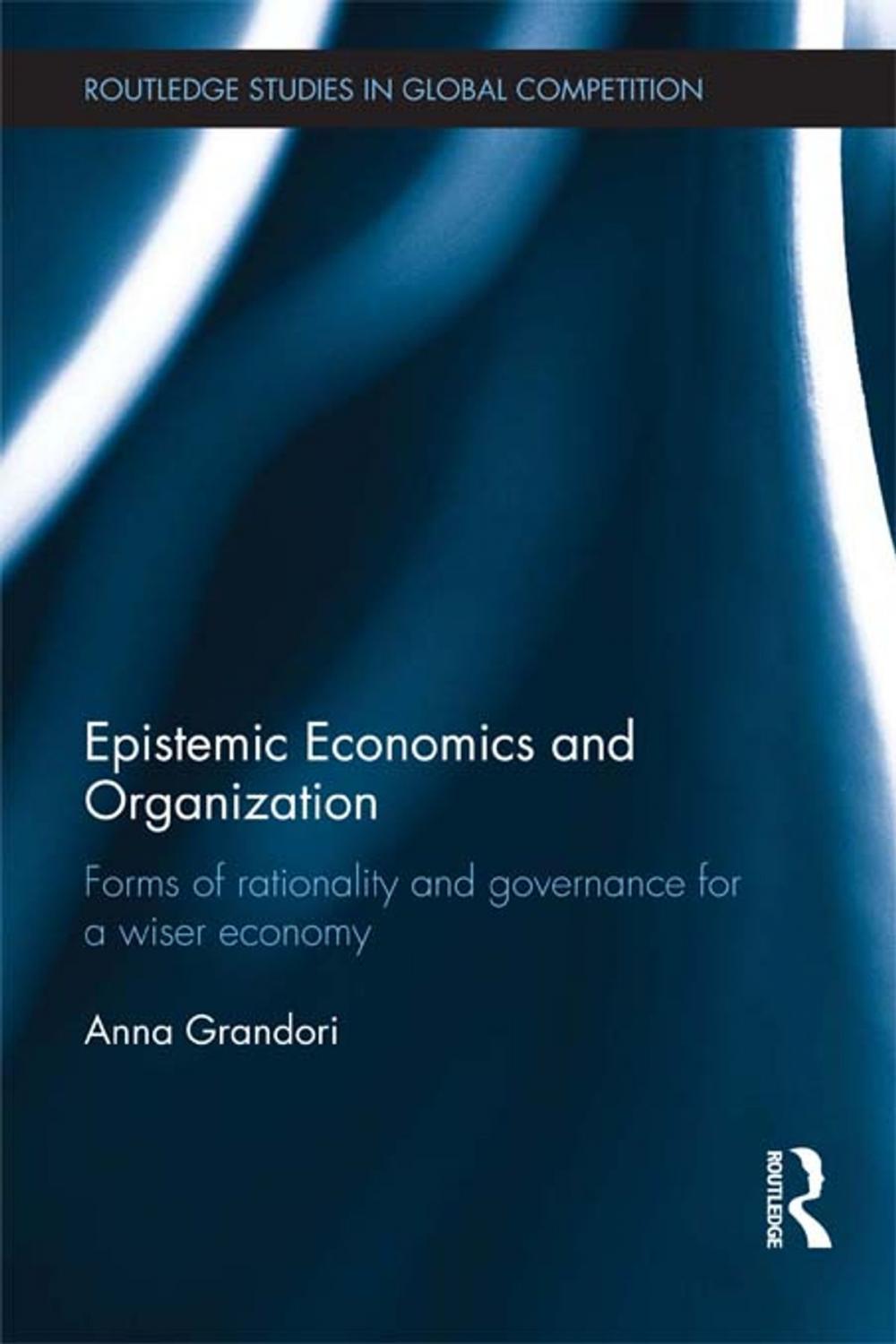 Big bigCover of Epistemic Economics and Organization