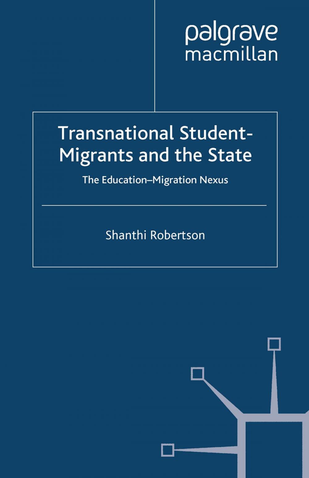 Big bigCover of Transnational Student-Migrants and the State