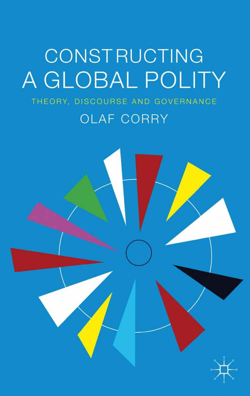 Big bigCover of Constructing a Global Polity