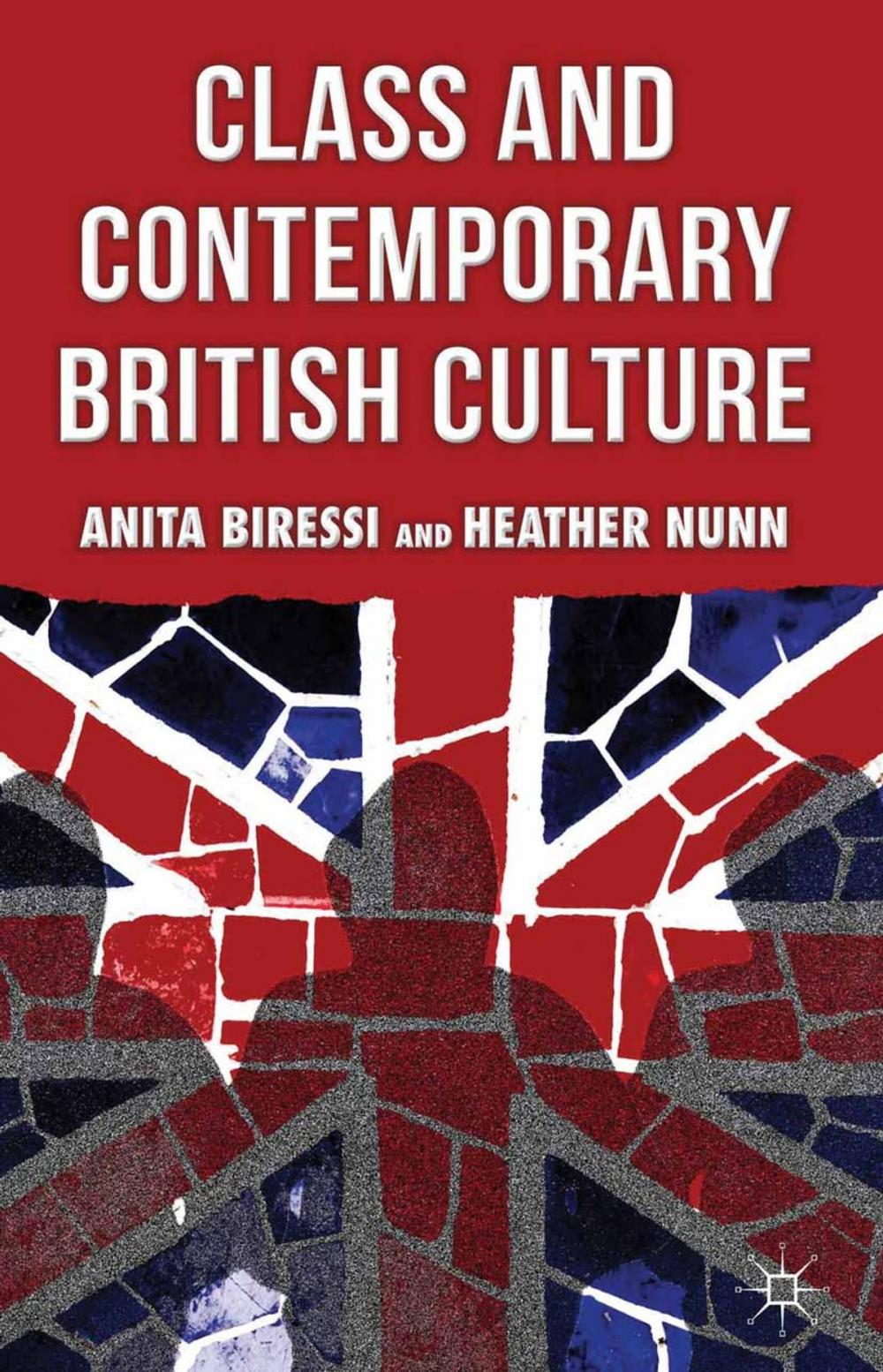 Big bigCover of Class and Contemporary British Culture