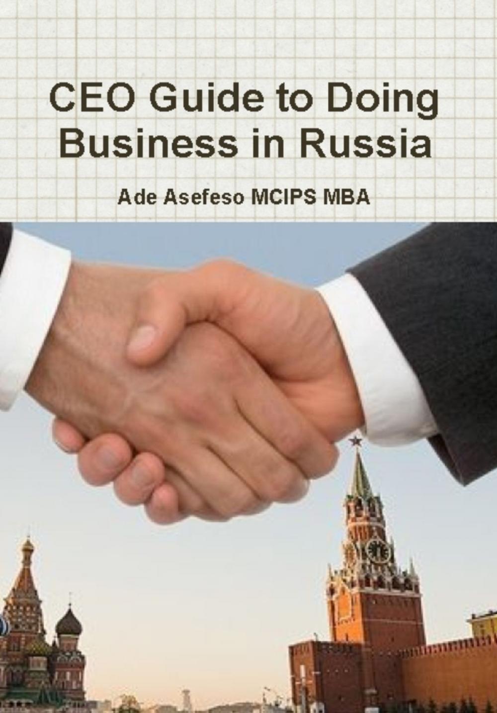 Big bigCover of CEO Guide to Doing Business in Russia