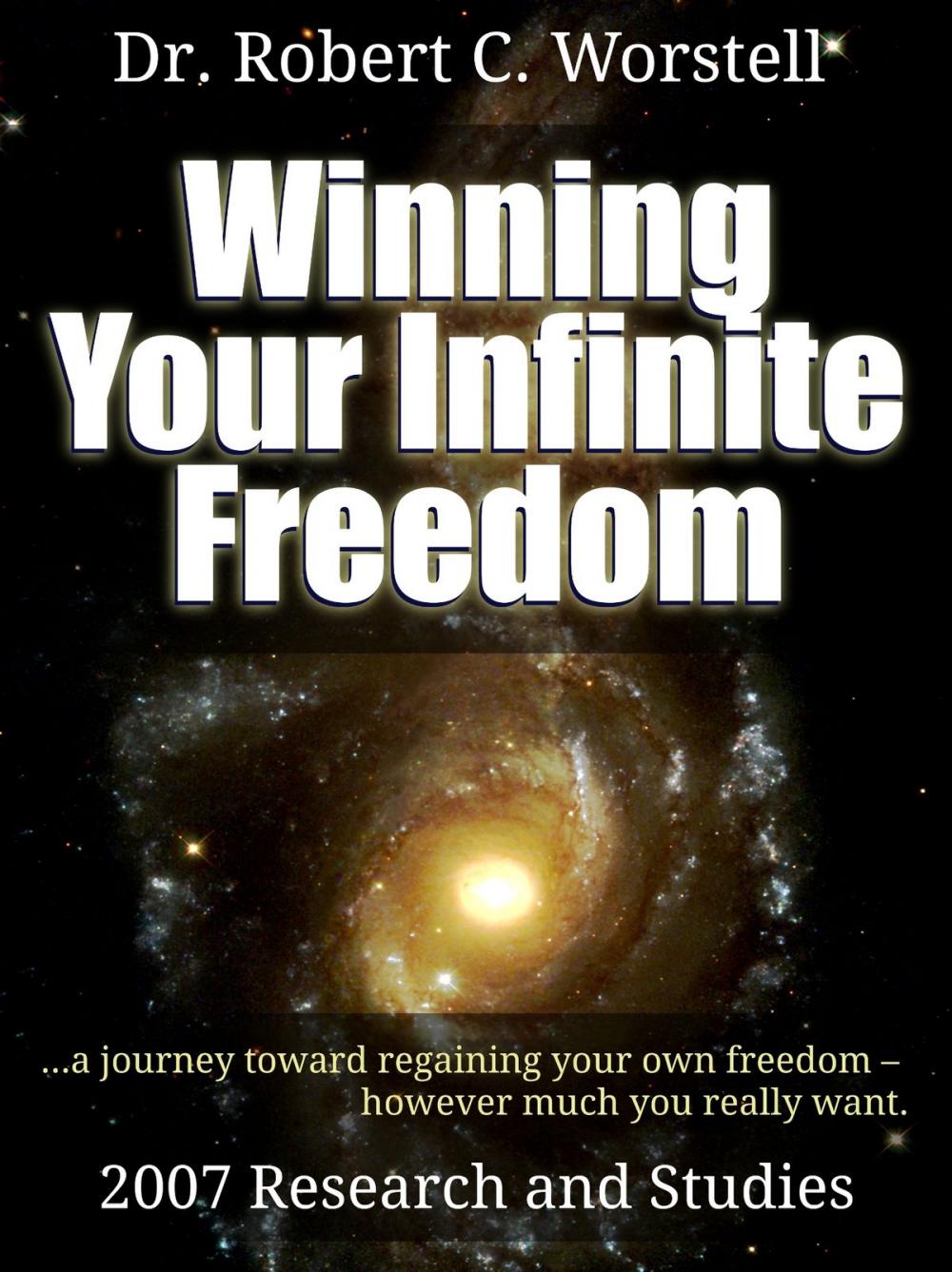 Big bigCover of Winning Your Infinite Future - 2007 Research and Studies