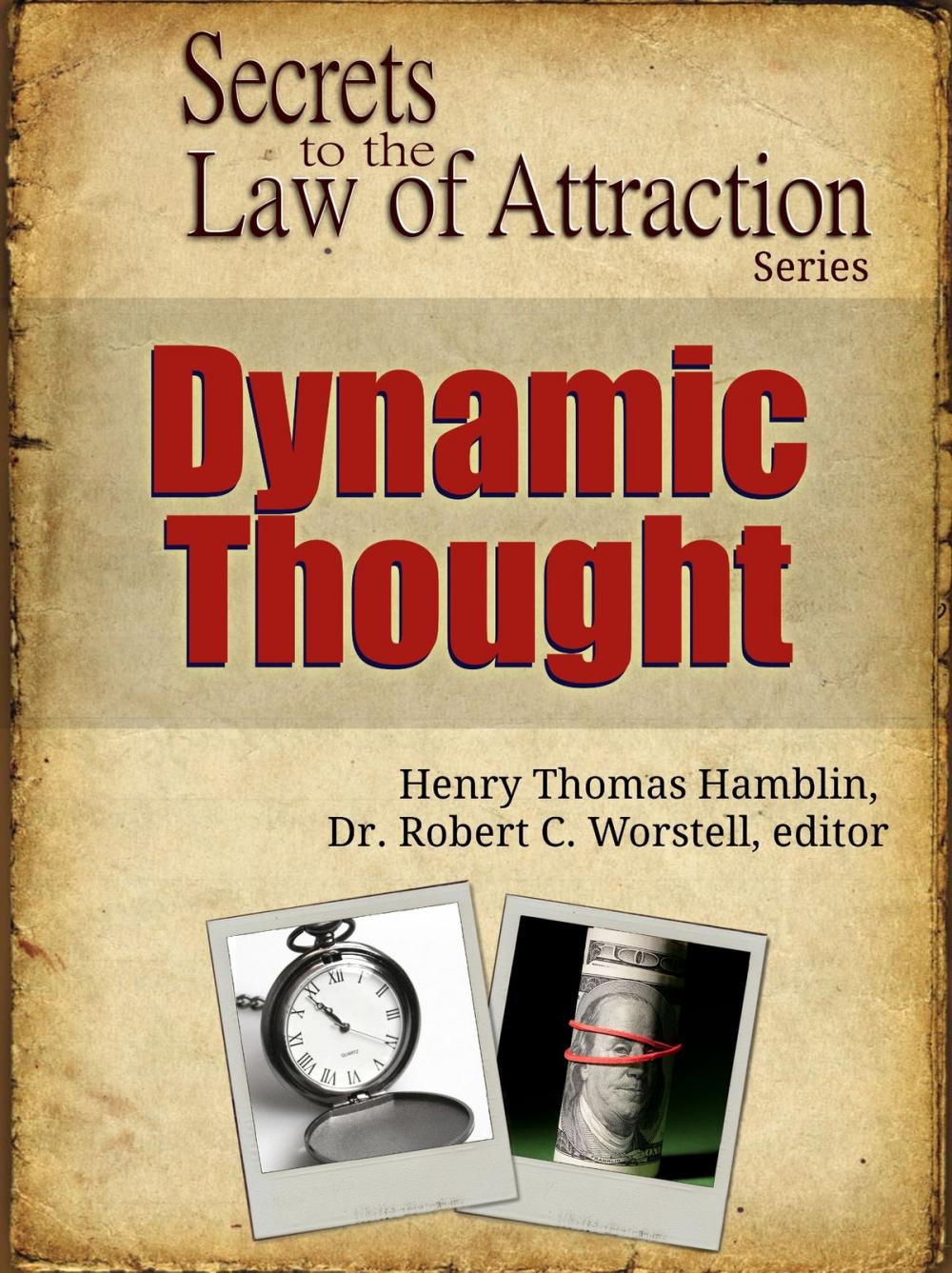 Big bigCover of Secrets to the Law of Attraction: Dynamic Thought