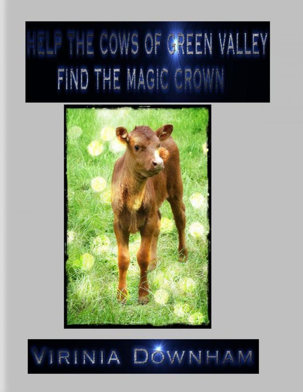 Big bigCover of Help the Cows of Green Valley Find the Magic Crown