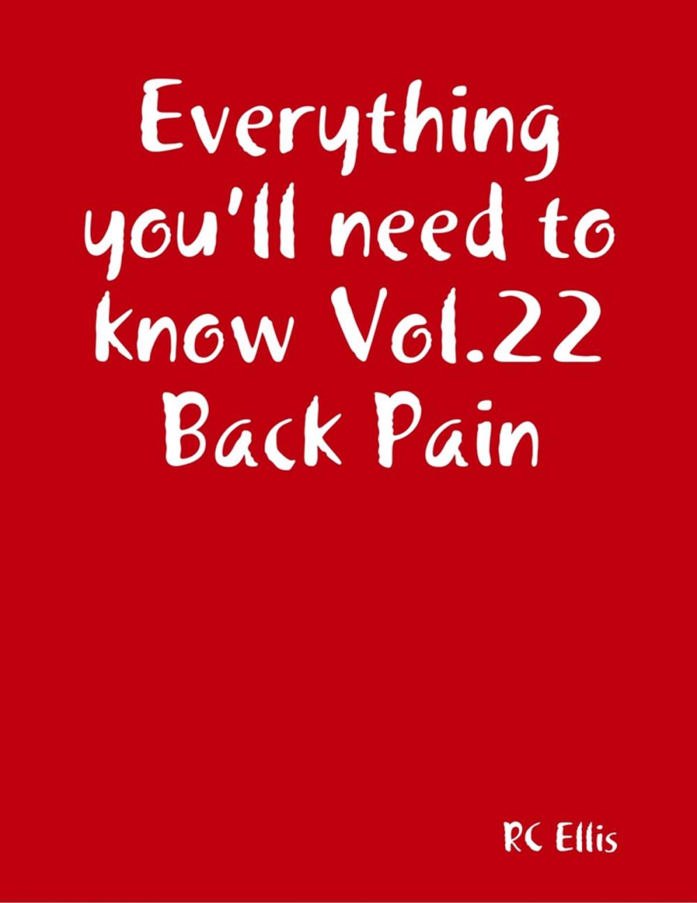 Big bigCover of Everything You’ll Need to Know Vol.22 Back Pain