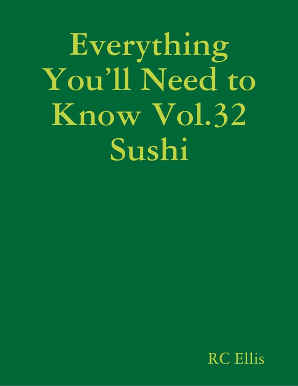 Big bigCover of Everything You’ll Need to Know Vol.32 Sushi