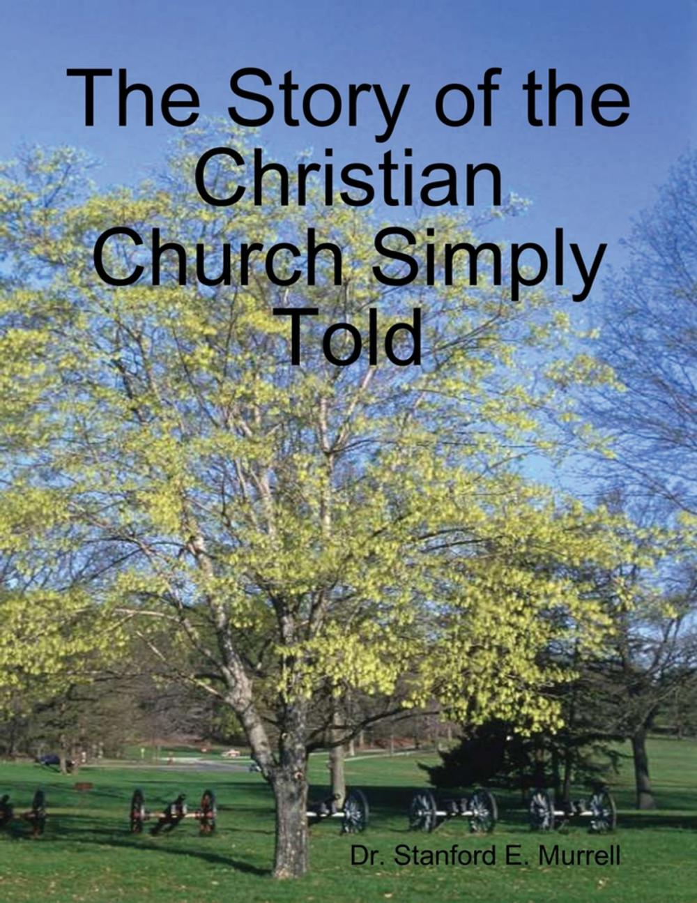 Big bigCover of The Story of the Christian Church Simply Told