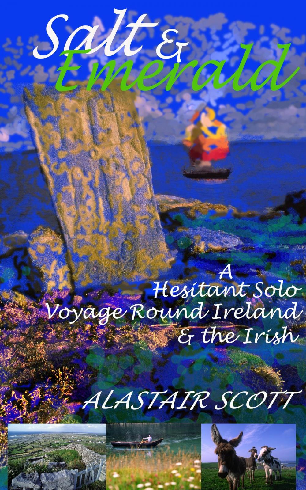 Big bigCover of Salt and Emerald: a hesitant solo voyage round Ireland and the Irish