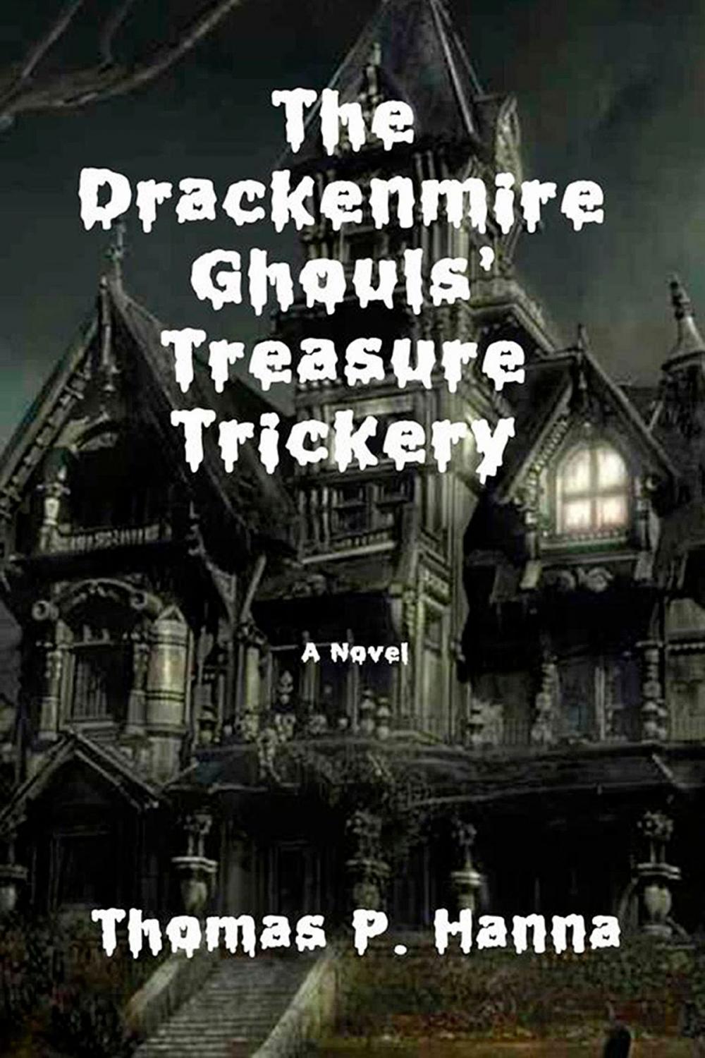 Big bigCover of The Drackenmire Ghouls' Treasure Trickery