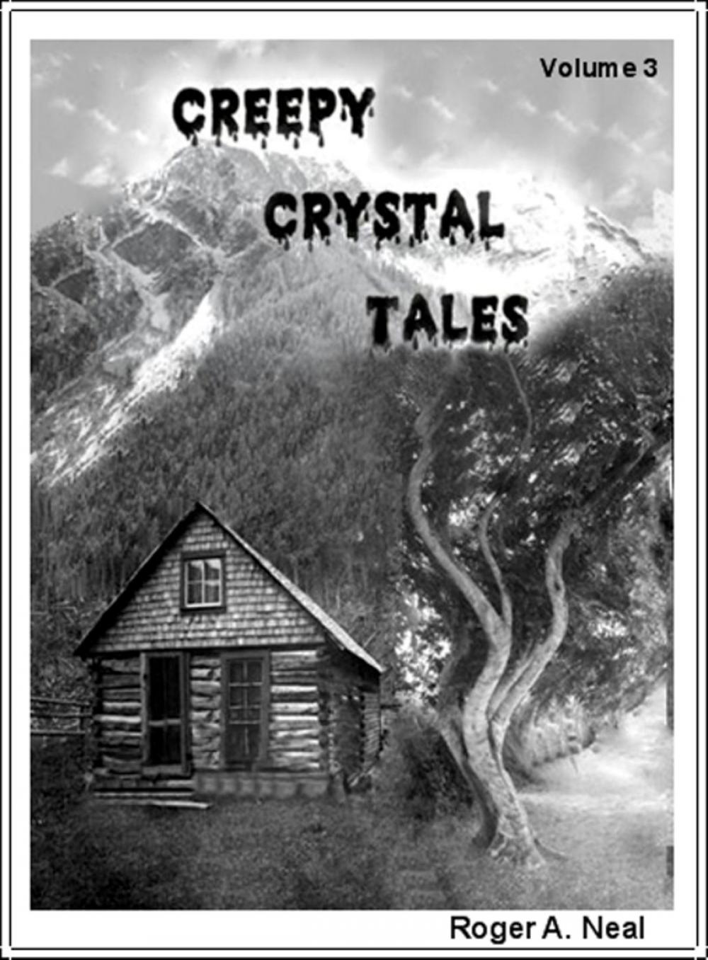 Big bigCover of Creepy Crystal Tales, Volume 3