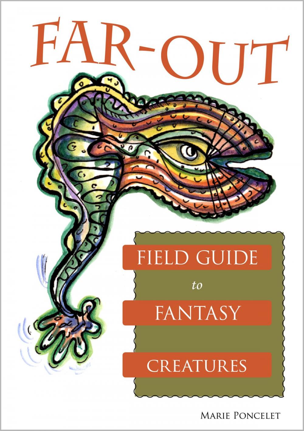 Big bigCover of Far-Out Field Guide to Fantasy Creatures