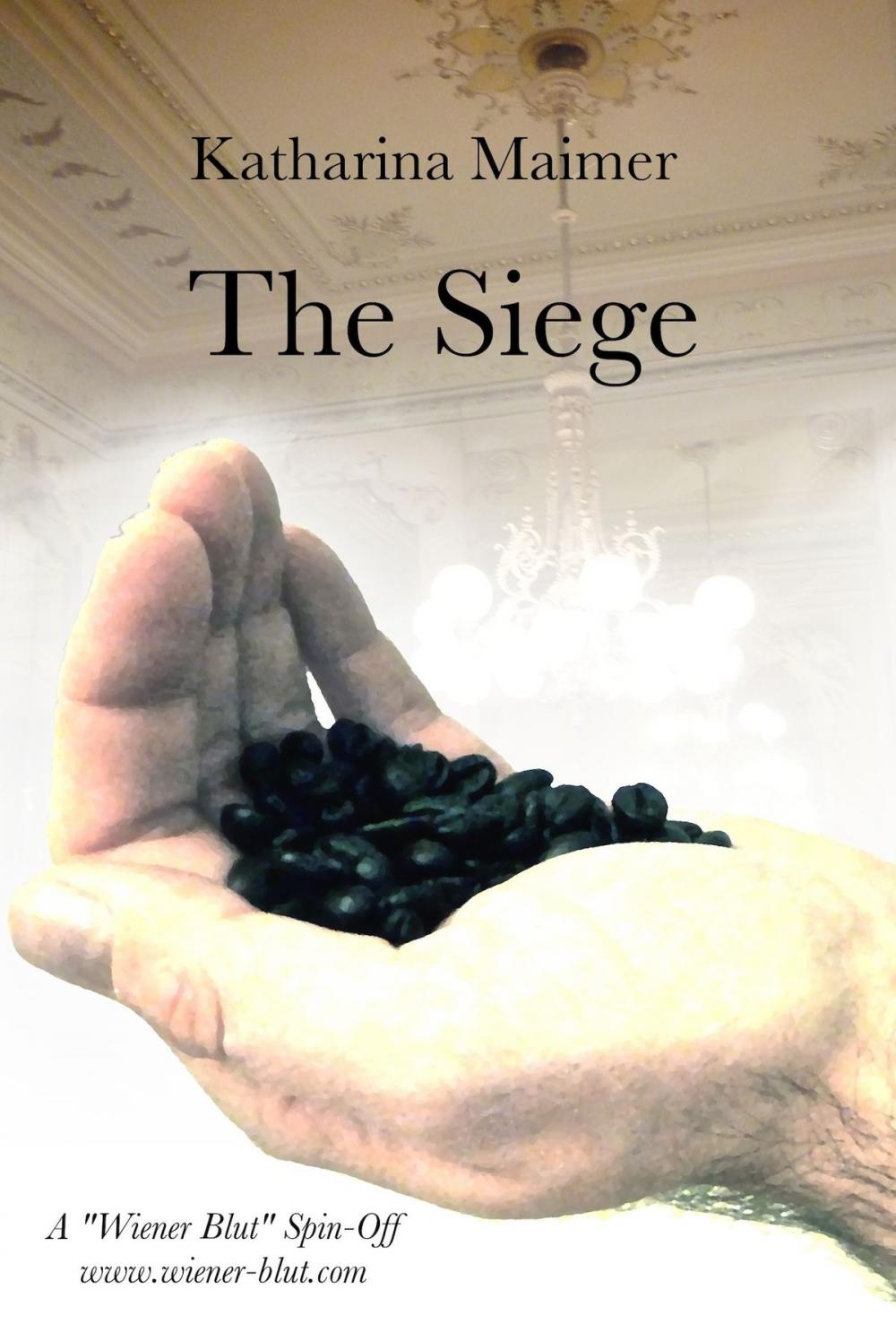 Big bigCover of The Siege (A Wiener Blut Short Story)