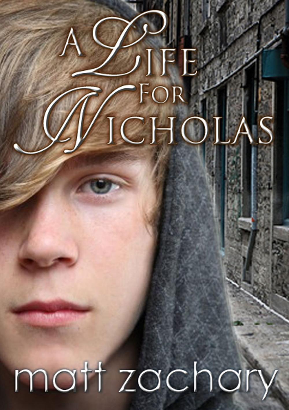 Big bigCover of A Life For Nicholas (The Nicholas Chronicles #1)